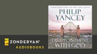 Philip Yancey - Disappointment with God Audiobook Ch. 1