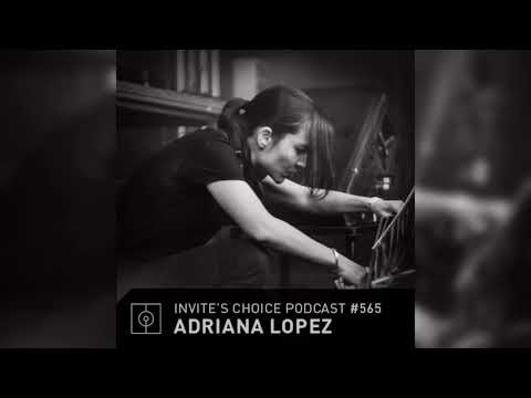 Invite's Choice Podcast 565 - Adriana Lopez