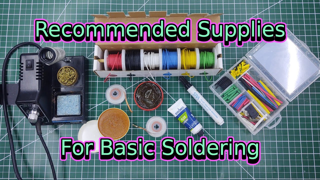 Recommended Supplies For Basic Soldering | Soldering Basics | Soldering for Beginners