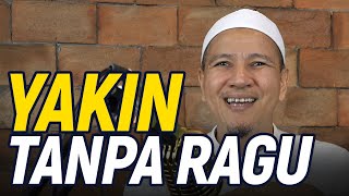 Download lagu YAKIN TANPA RAGU; Habib Novel Alaydrus mp3