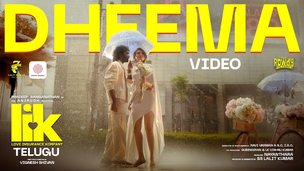 Dheema Video Song (Telugu) | Love Insurance Kompany | Pradeep Ranganathan | Anirudh | Vignesh Shivan