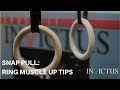 Snap Pull - Tips for Ring Muscle-Up | CrossFit Invictus Gymnastics