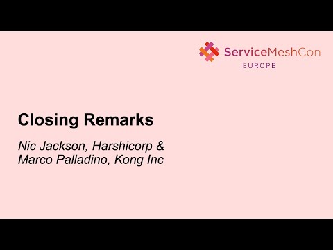 Closing Remarks - Nic Jackson & Marco Palladino