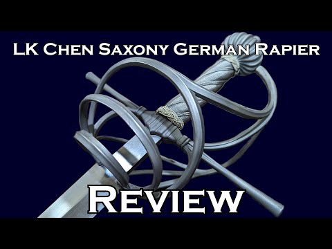 LK Chen Saxony German Rapier Review