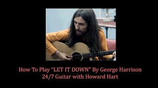 LET IT DOWN GUITAR LESSON - How To Play Let It Down By George Harrison