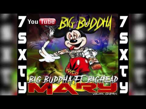 Mary - Big Buddha & BIGHEAD