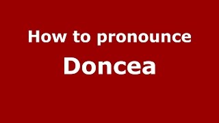How to pronounce Doncea