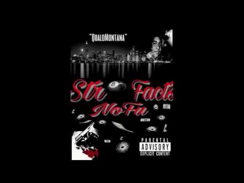 Qualo Montana - Str8 Facts NoFu
