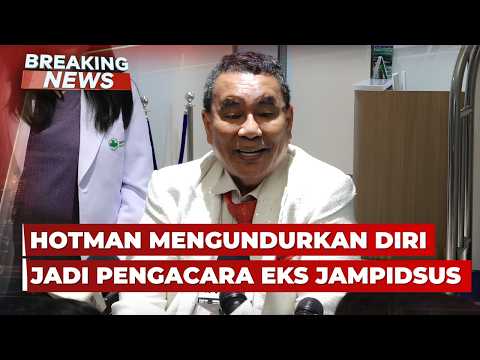🔴BREAKING NEWS - Hotman Paris Mengundurkan Diri Jadi Pengacara Eks Jampidsus Febrie
