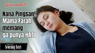 Download lagu Nana Pingsan!! Dasar Mama Farah ga punya HATI😤💔 | BUKU HARIAN SEORANG ISTRI - 27 Mei 22 mp3