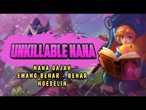 UNKILLABLE..NANA GAJAH EMANG BENAR - BENAR NGESELIN - TOP GLOBAL NANA