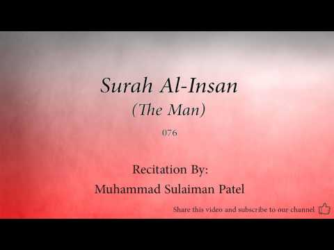 Surah Al Insan The Man   076   Muhammad Sulaiman Patel   Quran Audio