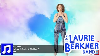 &quot;There&#39;s A Little Wheel A-Turnin&#39; In My Heart&quot; by The Laurie Berkner Band