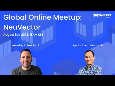 Global Online Meetup: NeuVector