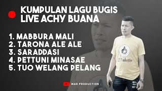 Download lagu KUMPULAN LAGU BUGIS LIVE - ACHY BUANA mp3