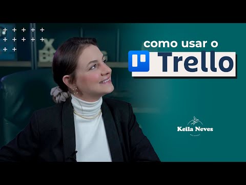 , title : 'COMO ORGANIZAR A PRODUÇÃO DE CONTEÚDO COM APLICATIVO TRELLO'