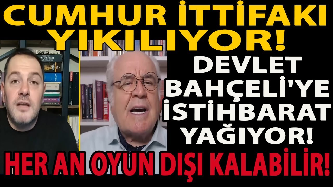 CUMHUR İTTİFAKI YIKILIYOR! DEVLET BAHÇELİ'YE İSTİHBARAT YAĞIYOR! HER AN OYUN DIŞI KALABİLİR!