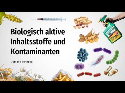 Biologisch aktive Inhaltsstoffe und Kontaminanten in Lebensmitteln