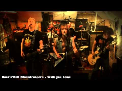 Rock'n'Roll Stormtroopers - Walk you Home (Videoclip 2013)
