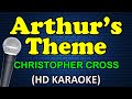ARTHUR'S THEME - Christopher Cross (HD Karaoke)