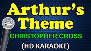 ARTHUR&#39;S THEME - Christopher Cross (HD Karaoke)