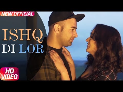 Ishq Di Lor — watch video