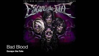 Escape the Fate - Bad Blood