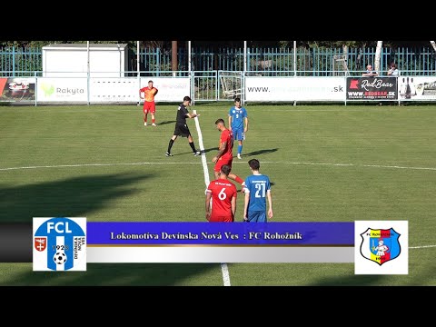 Lokomotíva Devínska Nová Ves : FC Rohožník 1 : 2 zostrih a rozhovory 2526 HD