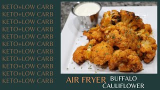 KETO-LOW CARB| Air Fryer Buffalo Cauliflower