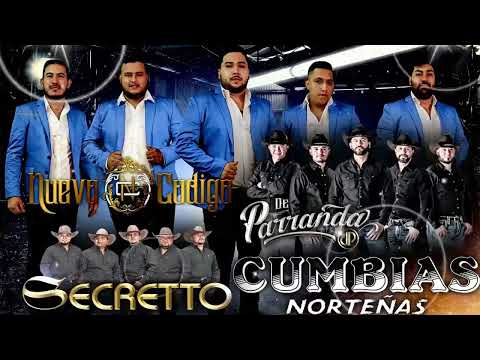 Cumbias Norteñas Mix 2022 /// Nuevo Codigo NB, De Parranda,Grupo Secretto