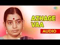Azhage Vaa Audio Song Aandavan Kattalai P Susheela Viswanathan Ramamoorthy Hits