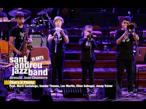 2021 That's a plenty  SANT ANDREU JAZZ BAND ( JOAN CHAMORRO dirección)