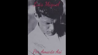 Luis Miguel - Por Amarte Así (Cover IA)