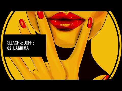 Sllash & Doppe - Lagrima