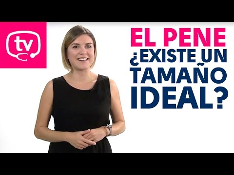 ¿Existe un tamaño ideal para el pene?