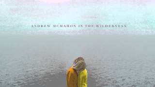 Andrew McMahon in the Wilderness - Maps For The Getaway [AUDIO]