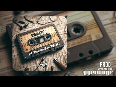 AfriKaanShabba -  READY(GYAL) (Official Audio) Prod. @GrandmastaTek