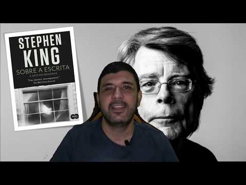 As dicas do livro "Sobre a Escrita" (Stephen King)