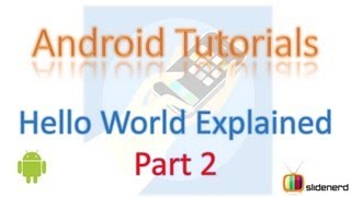 #6 Hello World Android Example Explanation Part 2: Android Tutorial for Beginners [HD 1080p]