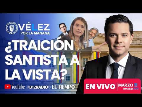 ENVIVO ¿TRAICIÓN SANTISTA A LA VISTA? Oviedo condiciona a Paloma Valencia Velez Por La Mañana