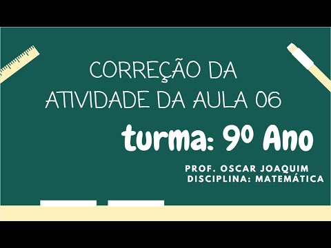 9º Ano - Correção da atividade da aula 06