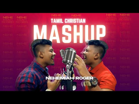 Tamil Christian Songs | Mashup | Nehemiah Roger | Part 1 | 1 beat 10 Songs
