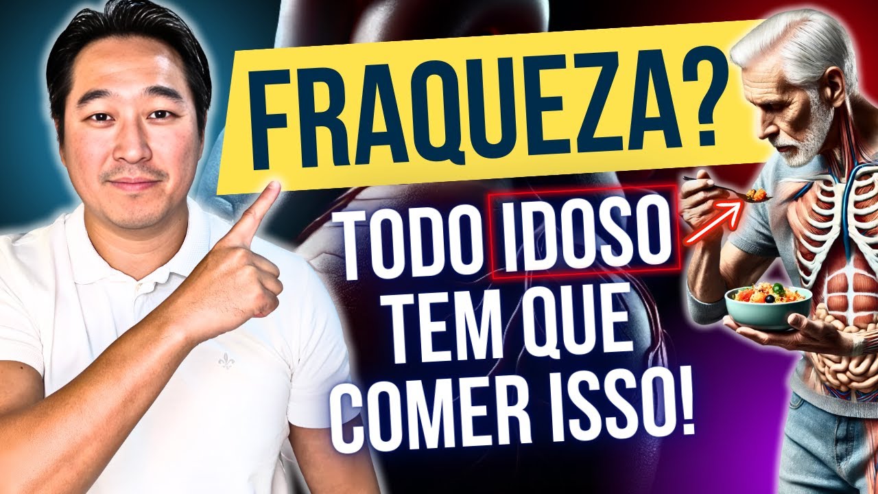 7 ALIMENTOS QUE TODO IDOSO COM FRAQUEZA DEVE COMER!