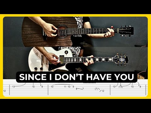Since I Don't Have You - Guns N' Roses