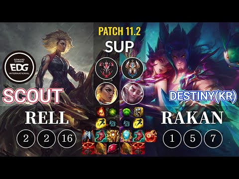 EDG Scout Rell vs Destiny(KR) Rakan Sup - KR Patch 11.2