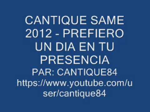 CANTIQUE SAME - PREFIERO UN DIA