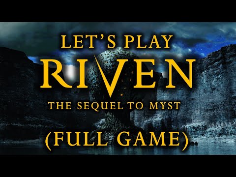 Let's Play Riven (1997) - FULL REMASTERED PLAYTHROUGH
