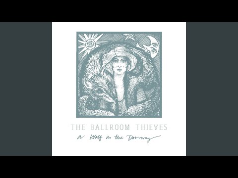 Here I Stand - The Ballroom Thieves