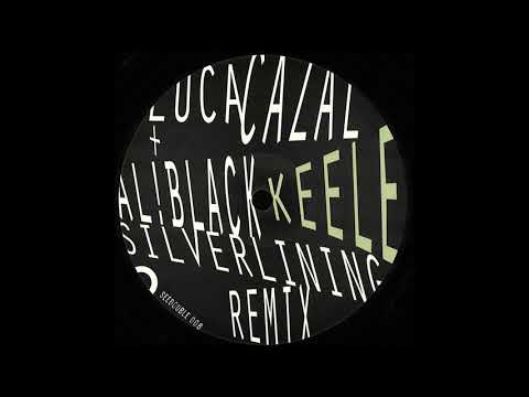 Luca Cazal & Ali Black - Keele (Silverlining Remix)