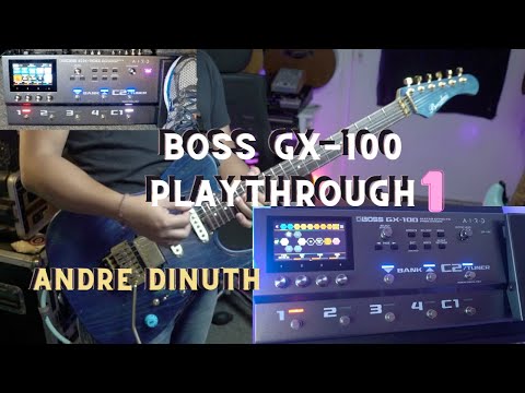 BOSS GX-100 PLAYTHROUGH #ANDREDINUTH #BOSSGX100